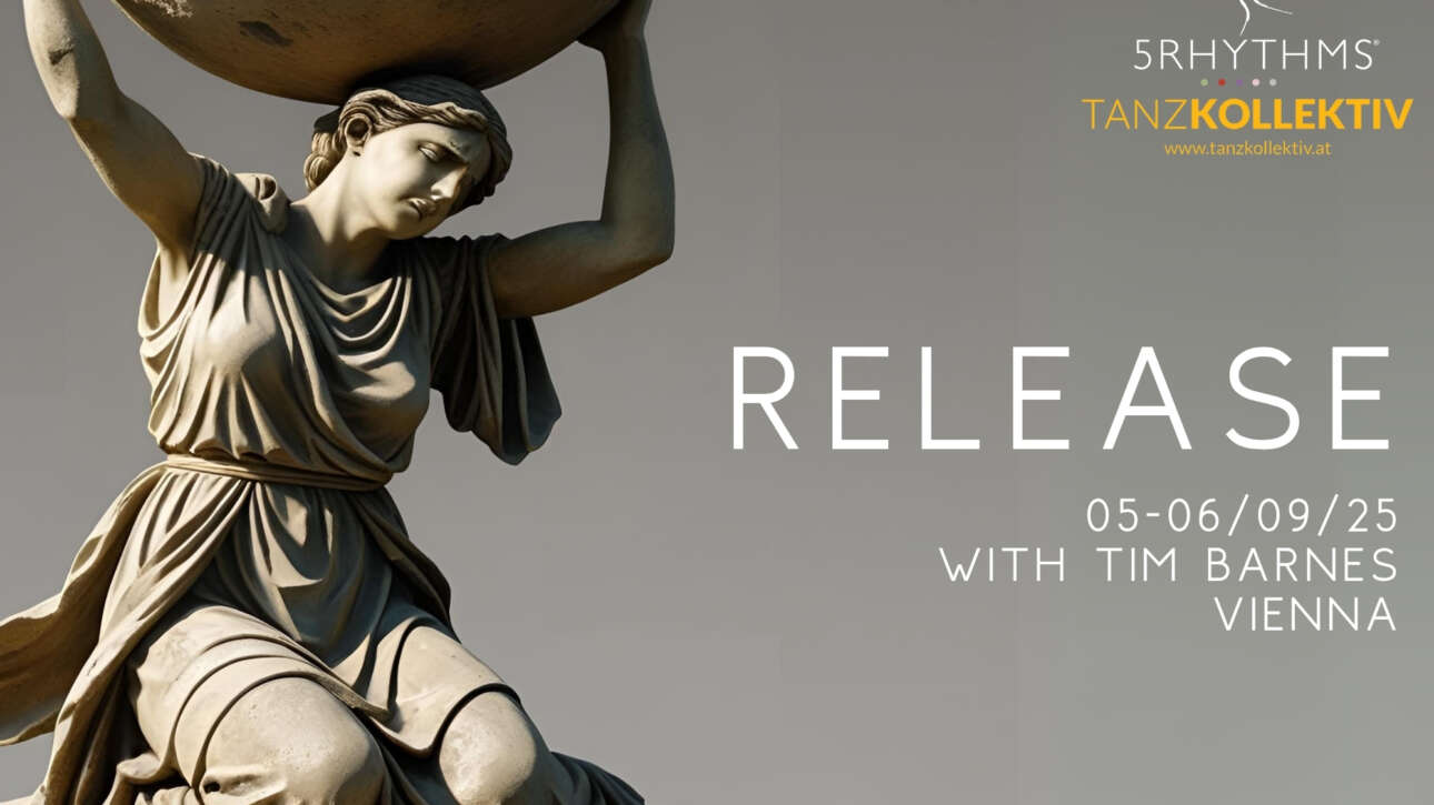RELEASE - 5Rhythmen WAVE with Tim Barnes in Wien
